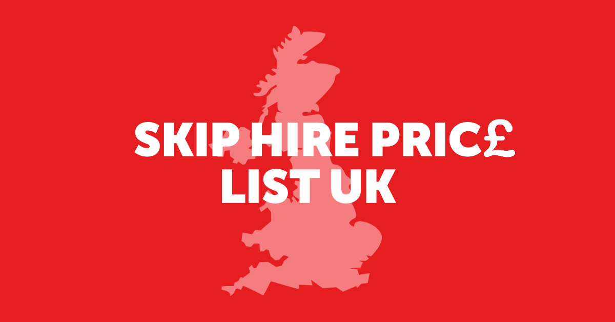 Skip Hire Prices List UK Average UK Skip Hire Costs 2021
